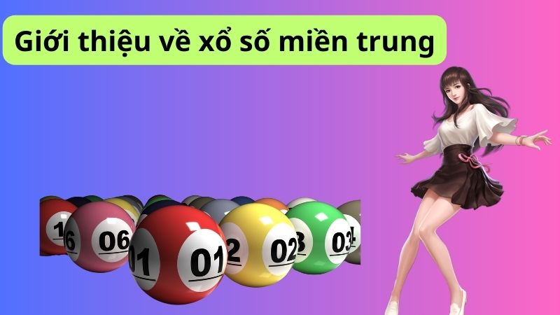 Mẹo đánh rồng hổ - Hướng dẫn từ A đến Z để thành công 9 Giới thiệu về xổ số miền trung